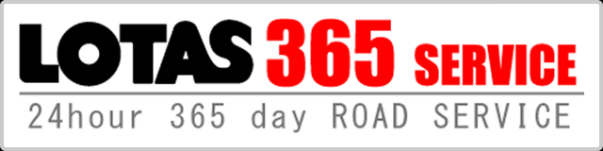 LOTAS 365 SERVICE 24hour 365 day ROAD SERVICE